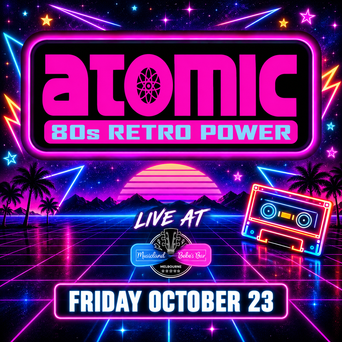ATOMIC 80’s RETRO POWER LIVE AT MUSICLAND