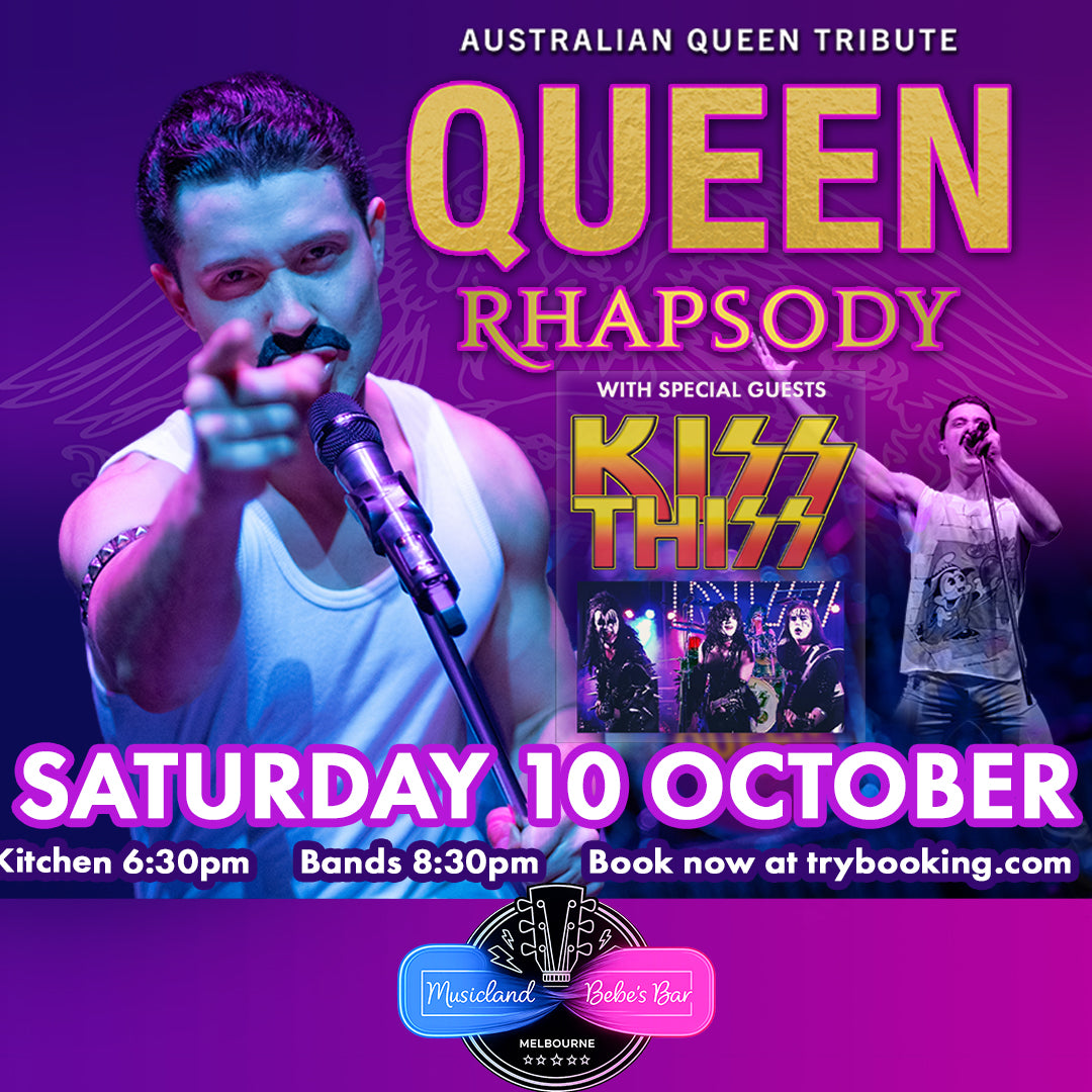 BACK BY HUGE DEMAND – QUEEN ROCKS + KISS THIS!